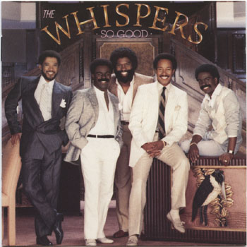 The Whispers-So Good
